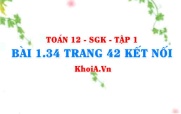 Bài 1.34 trang 42 Toán 12 tập 1 Kết nối tri thức